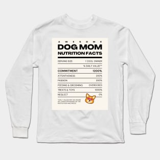 Awesome Dog Mom Nutrition Facts Long Sleeve T-Shirt